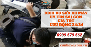 Dịch vụ sửa xe máy uy tín Sài Gòn giá tốt lưu động 24/24