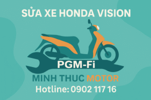Sửa Xe Honda Vision Ở Phường Cầu Giấy