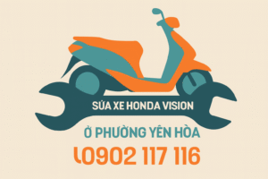 Sửa xe Honda Vision Ở Phường Yên Hòa