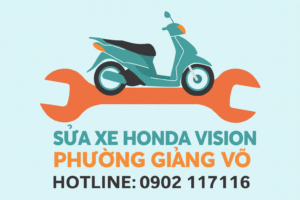 Sửa Xe Honda Vision Ở Phường Giảng Võ