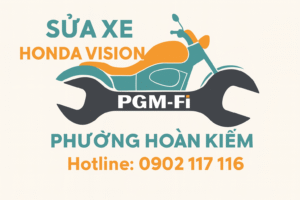Sửa xe Honda Vision ở Phường Hoàn Kiếm