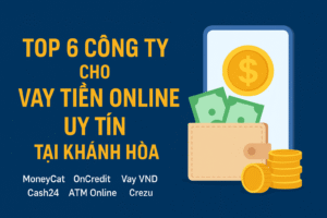 Top 6 công ty cho vay tiền online ở Khánh Hòa
