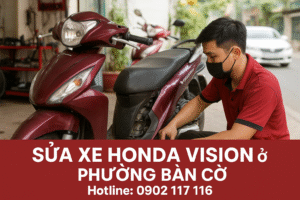 Sửa xe Honda Vision ở Phường Bàn Cờ