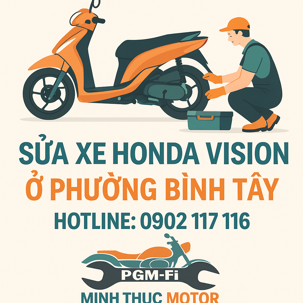 Sửa xe Honda Vision ở Phường Bình Tây