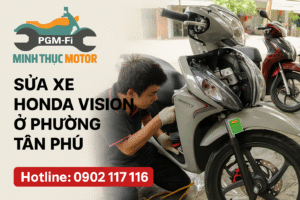 Sửa xe Honda Vision ở Phường Tân Phú