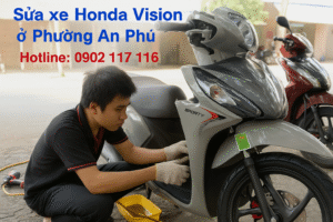 Sửa xe Honda Vision ở Phường An Phú