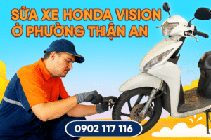 Sửa xe Honda Vision ở Phường Thuận An