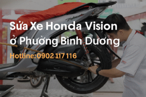 Sửa xe Honda Vision ở Phường Bình Dương
