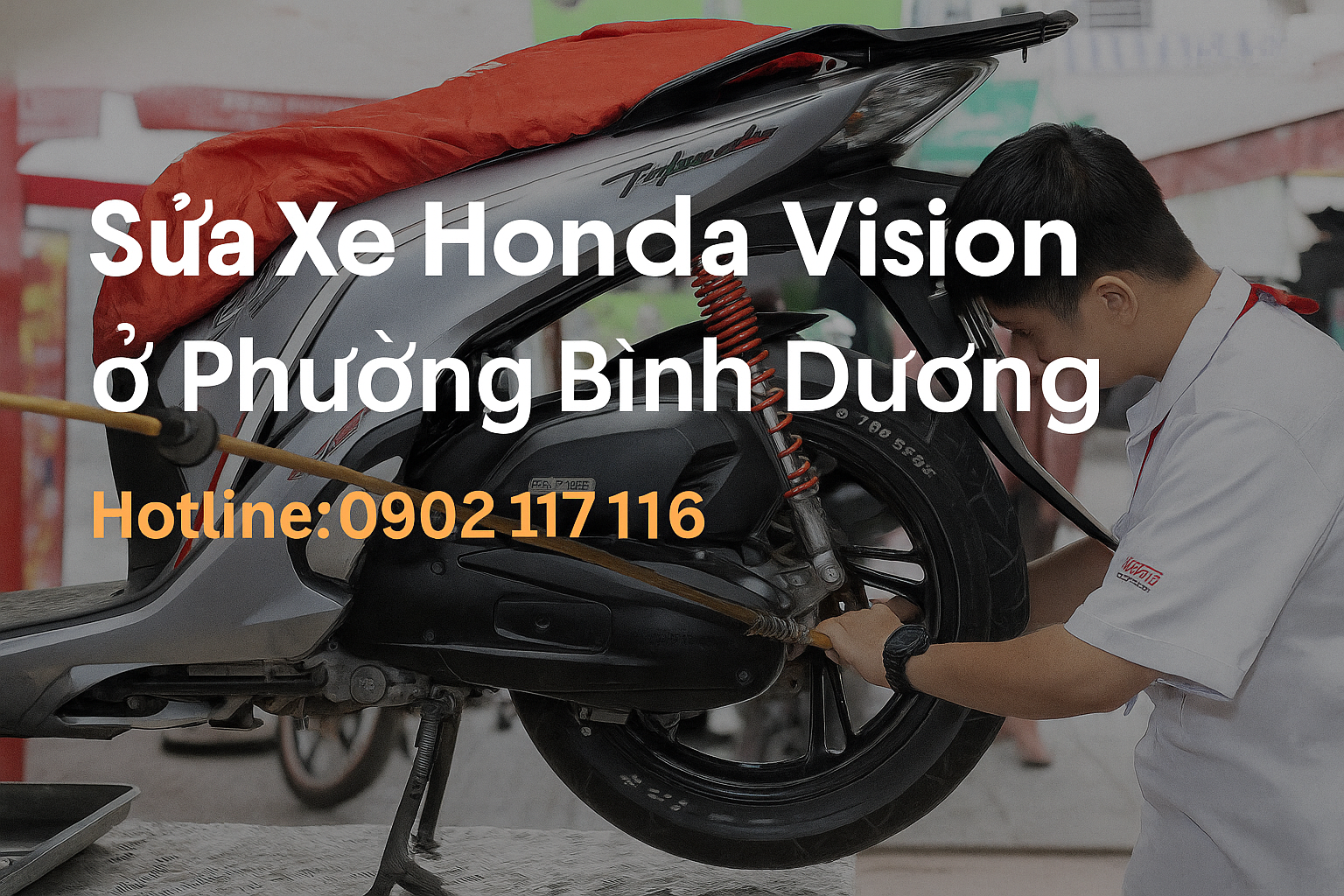 Sửa xe Honda Vision ở Phường Bình Dương