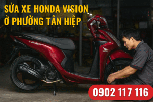 Sửa xe Honda Vision ở Phường Tân Hiệp