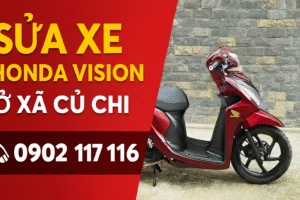 Sửa xe Honda Vision ở xã Củ Chi