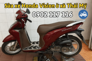Sửa xe Honda Vision ở Xã Thái Mỹ