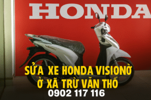 Sửa xe Honda Vision ở Xã Trừ Văn Thố