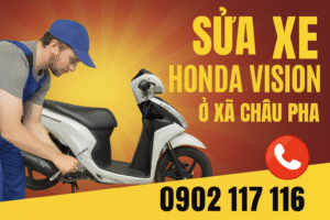 Sửa xe Honda Vision ở Xã Châu Pha