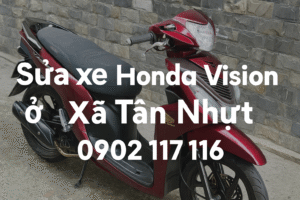 Sửa xe Honda Vision ở Xã Tân Nhựt
