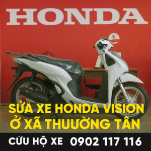 Sửa xe Honda Vision ở xã Thường Tân